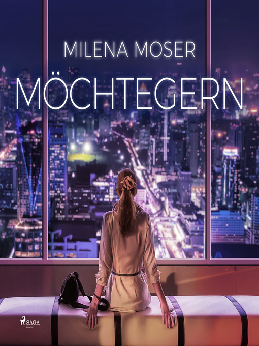 Title details for Möchtegern (Ungekürzt) by Milena Moser - Wait list